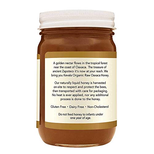 Kevala Organic Raw Oaxaca Honey - 16 oz - 454g – Unfiltered Raw - Pure Honey for Tea – Gluten Free – Liquid Sweetener