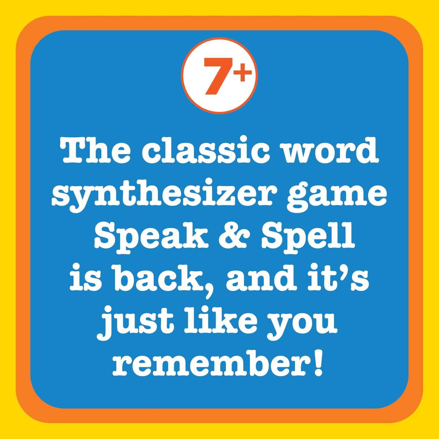 Playmonster Speak & Spell Electronic Game - Educational Learning Toy, Spelling Games, 80s Retro Handheld Arcade, Autism Toys, Activity for Boys, Girls, Toddler, Ages 7+