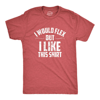 Mens I Would Flex But I Like This Shirt Funny Adult Working Out Gym Tee for Guys Funny T Shirts Cool Fitness Short Sleeve Novelty Tees for Guys Red S
